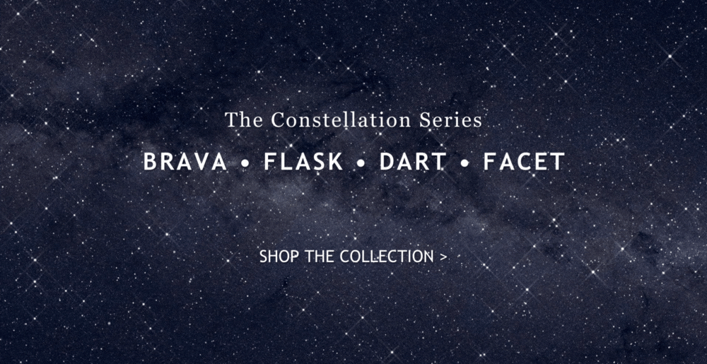 The Constellation Series - Shop the Collection